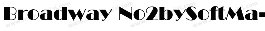 Broadway No2bySoftMa字体转换